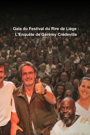 Poster for Gala du Festival du Rire de Liège : L'Enquête de Gérémy Crédeville