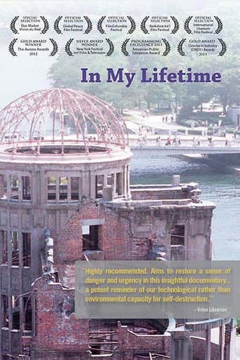 Poster for In My Lifetime: A Presentation of the Nuclear World Project