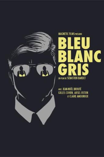 Poster for Bleu Blanc Gris