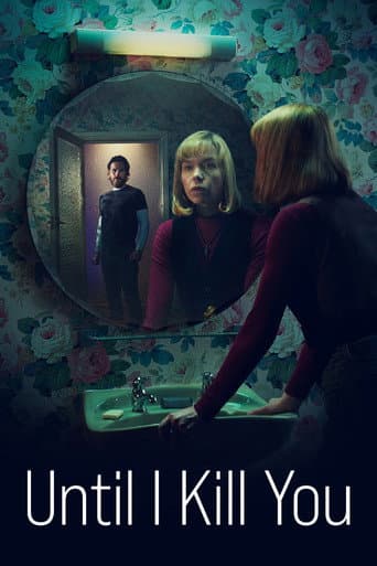 Poster for Until I Kill You