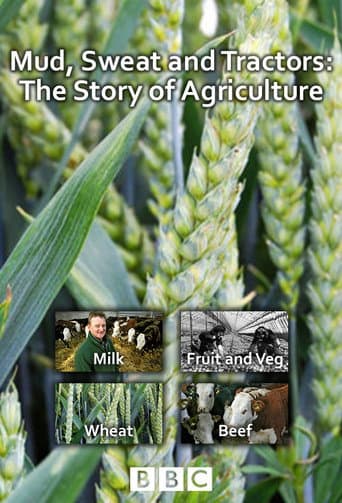 Poster for Mud Sweat and Tractors: The Story of Agriculture