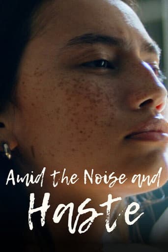 Poster for Amid The Noise and Haste