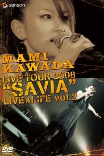 Poster for MAMI KAWADA LIVE TOUR 2008 "SAVIA" LIVE & LIFE vol.2