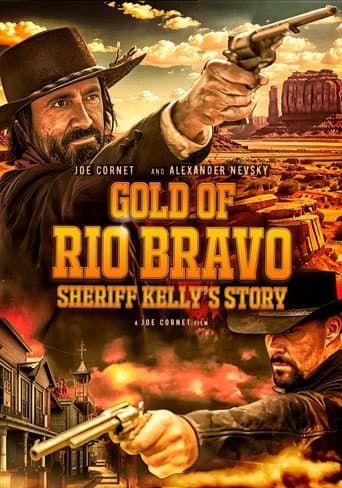 Poster for Gold of Rio Bravo: Sheriff Kelly's Story