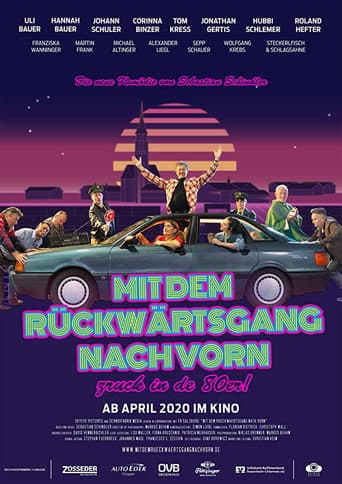 Poster for Mit dem Rückwärtsgang nach vorn