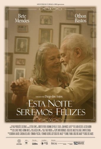 Poster for Esta Noite Seremos Felizes