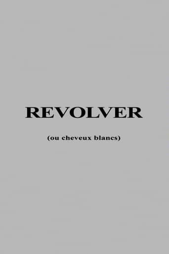 Poster for Revolver ou Cheveux Blancs