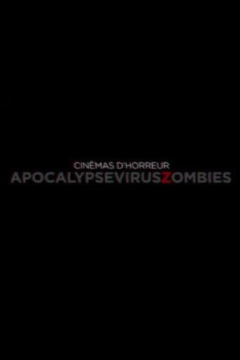Poster for Cinémas d'Horreur - Apocalypse, Virus, Zombies
