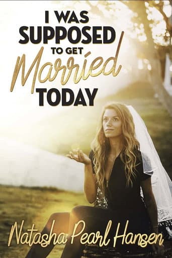 Poster for Natasha Pearl Hansen: I Was Supposed to Get Married Today