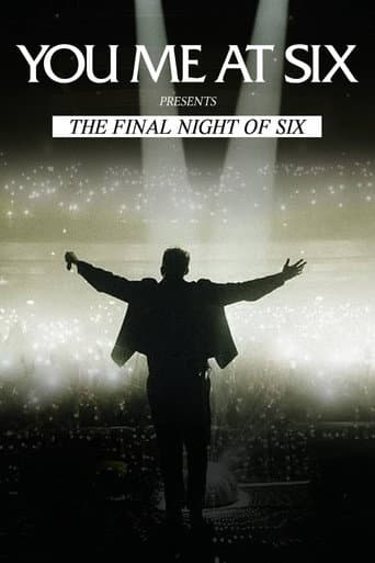 Poster for You Me At Six Present The Final Night Of Six