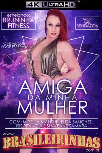 Poster for Amiga da Minha Mulher