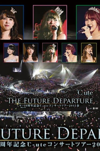 Poster for ℃-ute 2015 Spring 9→10 Shuunen Kinen ~The Future Departure~
