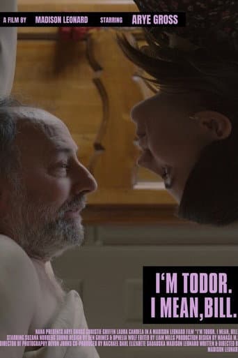 Poster for I'm Todor. I Mean, Bill.