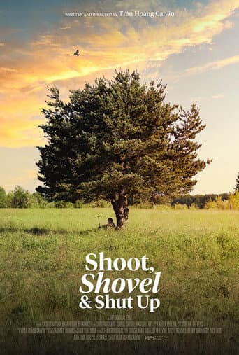 Poster for Shoot, Shovel and Shut Up