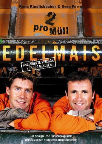 Poster for Edelmais - 2 pro Müll