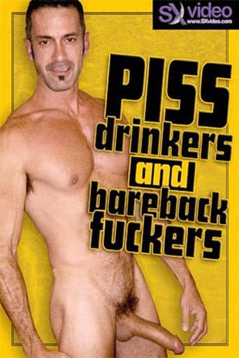 Poster for Piss Drinkers And Bareback Fuckers