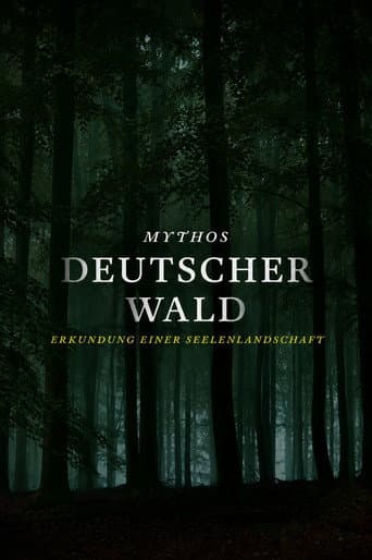 Poster for MYTHOS DEUTSCHER WALD: Erkundung einer Seelenlandschaft