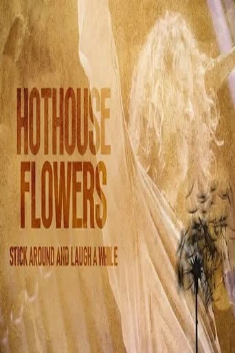 Poster for Hothouse Flowers: Stick Around and Laugh a While