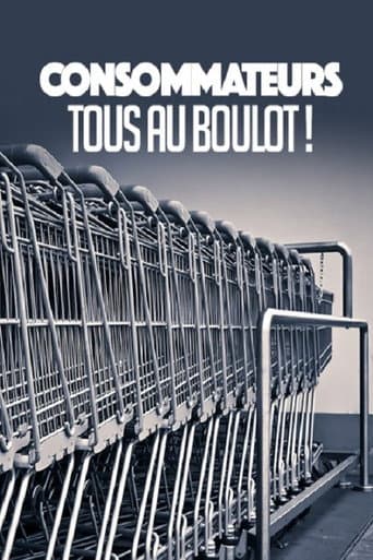 Poster for CONSOMMATEURS : TOUS AU BOULOT !