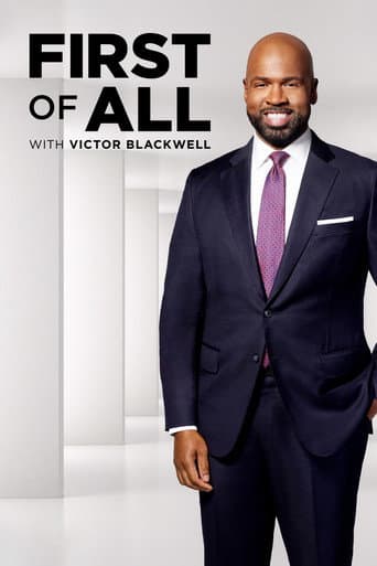 Poster for First of All with Victor Blackwell