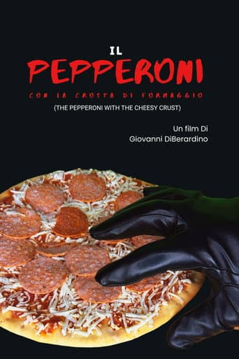 Poster for The Pepperoni with the Cheesy Crust