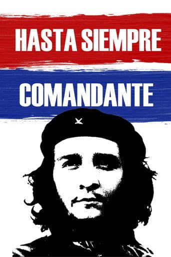 Poster for Hasta Siempre Comandante