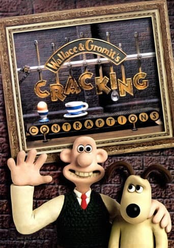 Poster for Wallace & Gromit's Cracking Contraptions