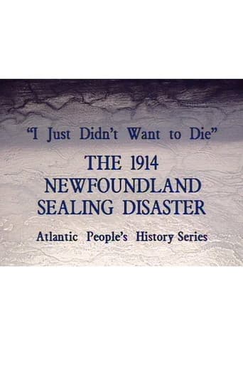 Poster for I Just Didn't Want to Die: The 1914 Newfoundland Sealing Disaster