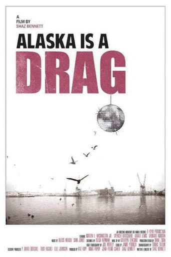 Poster for Alaska Is a Drag