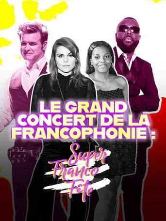 Poster for Le grand concert de la SuperFrancoFête