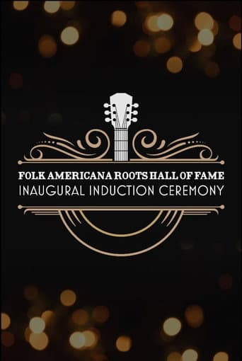 Poster for Folk Americana Roots Hall of Fame: Inaugural Induction Ceremony