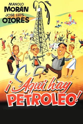 Poster for ¡Aquí hay petróleo!