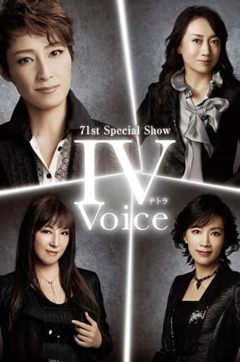 Poster for 71st Special Show "IV Voice -Tetra Voice-"
