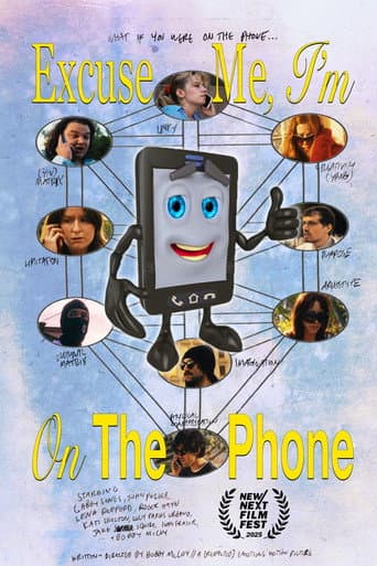 Poster for Excuse Me, I'm On The Phone