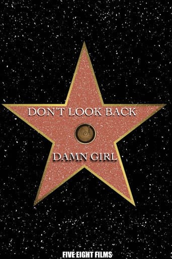 Poster for Don't Look Back: Damn Girl