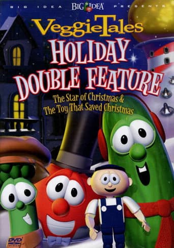 Poster for VeggieTales Holiday Double Feature: The Toy That Saved Christmas and The Star of Christmas