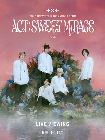 Poster for TOMORROW X TOGETHER WORLD TOUR ‘ACT : SWEET MIRAGE’