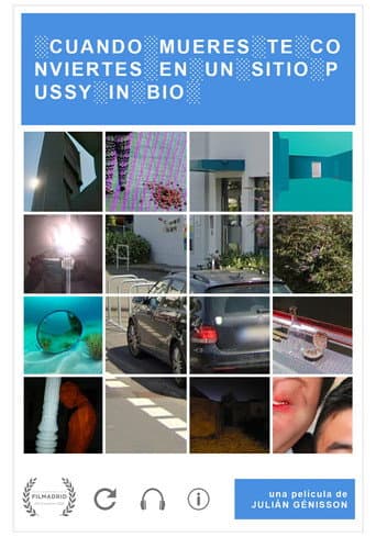 Poster for Cuando te mueres te conviertes en un sitio Pussy in Bio