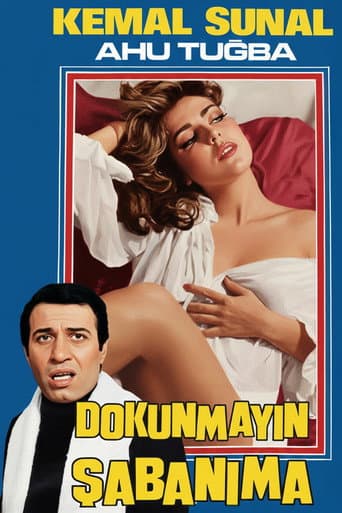 Poster for Dokunmayın Şabanıma