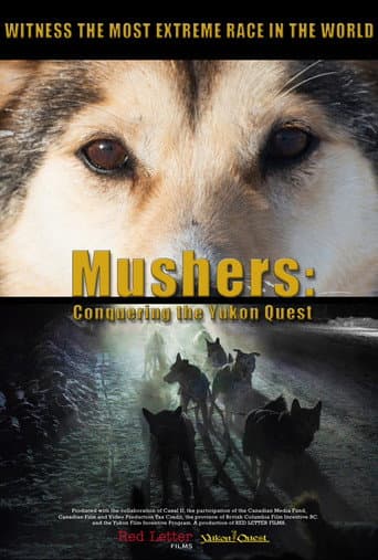 Poster for Mushers: Conquering the Yukon Quest