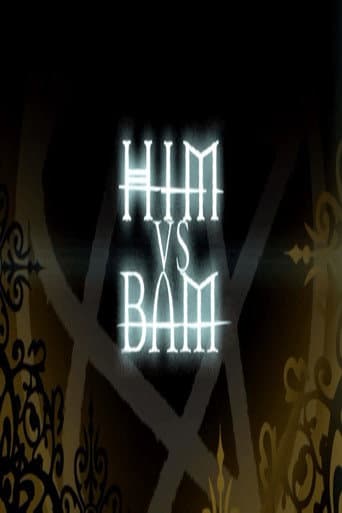 Poster for HIM vs BAM