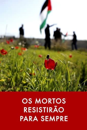 Poster for Os Mortos Resistirão Para Sempre