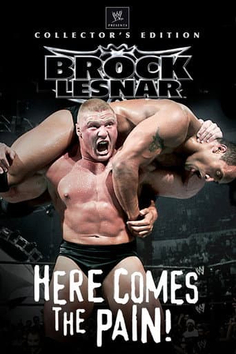Poster for WWE: Brock Lesnar: Here Comes the Pain
