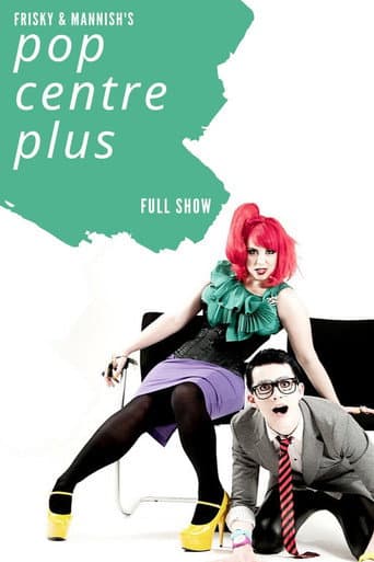 Poster for Frisky and Mannish: Pop Centre Plus