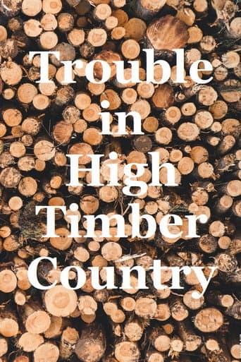 Poster for Trouble in High Timber Country