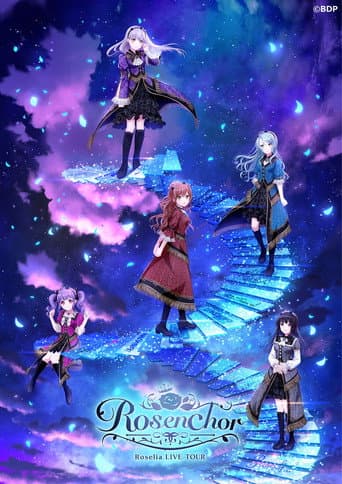 Poster for Roselia LIVE TOUR「Rosenchor」大阪特別公演 Day 1