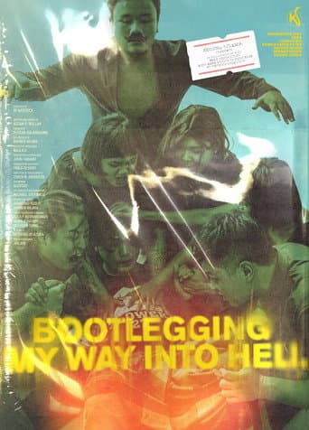 Poster for Bootlegging My Way Into Hell