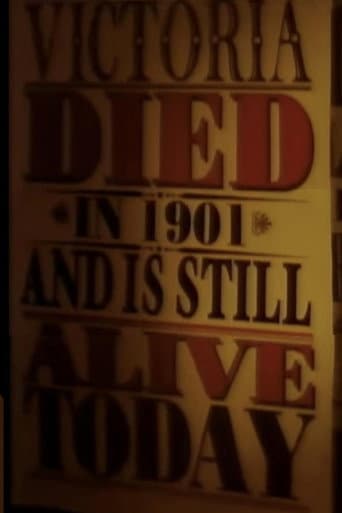 Poster for Victoria Died in 1901 and is Still Alive Today