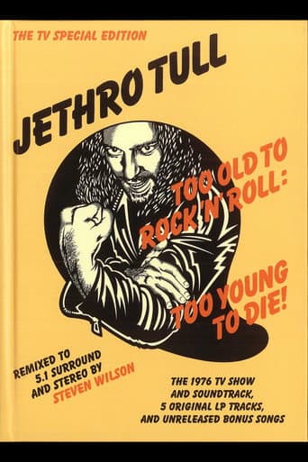 Poster for Jethro Tull: Too Old to Rock'n'Roll, Too Young To Die! (The TV Special Edition)