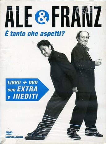 Poster for Ale e Franz - È tanto che aspetti?
